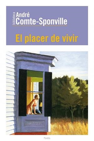 EL PLACER DE VIVIR Y OTROS CIEN BREVES ARTICULOS | 9788449325113 | COMTE-SPONVILLE,ANDRE | Libreria Geli - Librería Online de Girona - Comprar libros en catalán y castellano