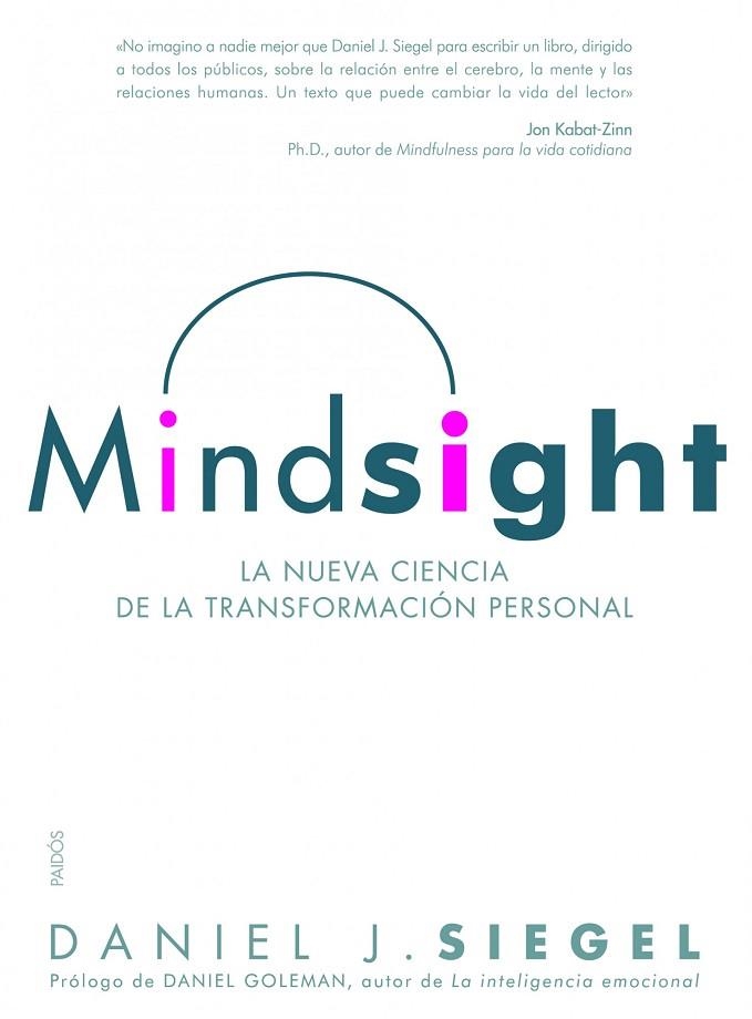 MINDSIGHT.LA NUEVA CIENCIA DE LA TRANSFORMACION PERSONAL | 9788449325212 | SIEGEL,DANIEL J. | Libreria Geli - Librería Online de Girona - Comprar libros en catalán y castellano