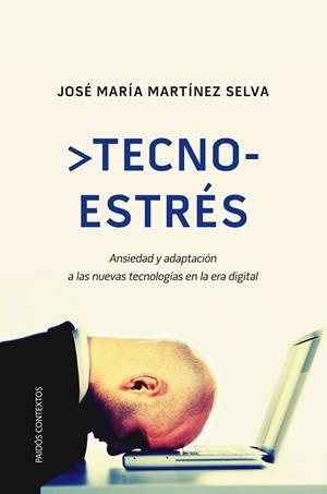 TECNOESTRES.ANSIEDAD Y ADAPTACION A LAS NUEVAS TECNOLOGIAS E | 9788449325311 | MARTINEZ SELVA,JOSE MARIA | Libreria Geli - Librería Online de Girona - Comprar libros en catalán y castellano