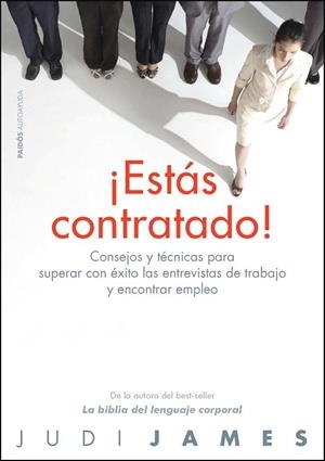 ESTAS CONTRATADO! CONSEJOS Y TECNICAS PARA SUPERAR CON EXITO | 9788449325328 | JAMES,JUDI | Llibreria Geli - Llibreria Online de Girona - Comprar llibres en català i castellà