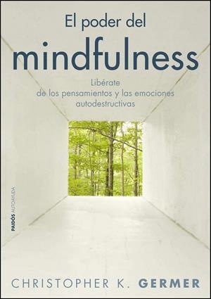 EL PODER DEL MINDFULNESS | 9788449325410 | GERMER,CRISTHOPHER K. | Llibreria Geli - Llibreria Online de Girona - Comprar llibres en català i castellà