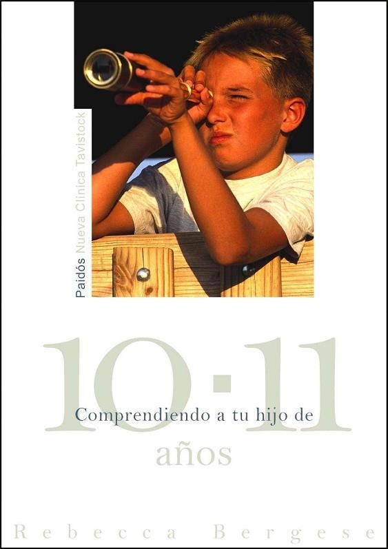 COMPRENDIENDO A TU HIJO DE 10-11 AÑOS | 9788449325441 | BERGESE,REBECCA | Llibreria Geli - Llibreria Online de Girona - Comprar llibres en català i castellà