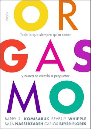 ORGASMO | 9788449325694 | KOMISARUK,BARRY R./ WHIPPLE,BEVERLY/NASSERZADEH | Libreria Geli - Librería Online de Girona - Comprar libros en catalán y castellano