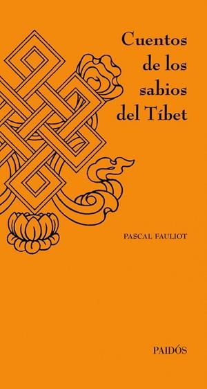 CUENTOS DE LOS SABIOS DEL TIBET | 9788449326233 | FAULIOT,PASCAL | Libreria Geli - Librería Online de Girona - Comprar libros en catalán y castellano