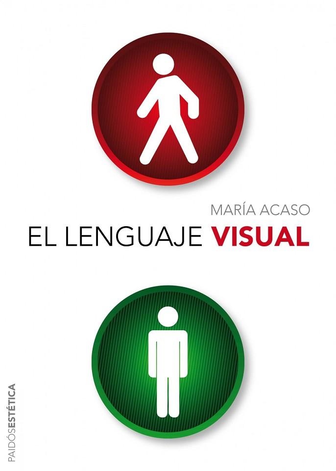 EL LENGUAJE VISUAL | 9788449326561 | ACASO,MARIA | Libreria Geli - Librería Online de Girona - Comprar libros en catalán y castellano