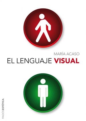 EL LENGUAJE VISUAL | 9788449326561 | ACASO,MARIA | Llibreria Geli - Llibreria Online de Girona - Comprar llibres en català i castellà