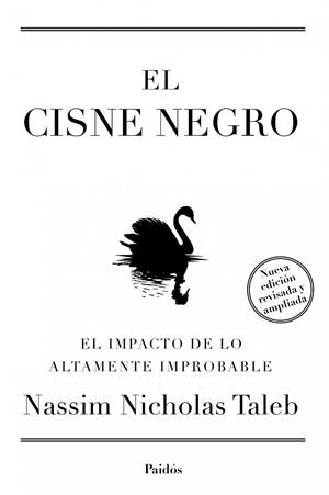 EL CISNE NEGRO(NUEVA EDICION AMPLIADA Y REVISADA) | 9788449326622 | TALEB,NASSIM NICHOLAS | Llibreria Geli - Llibreria Online de Girona - Comprar llibres en català i castellà