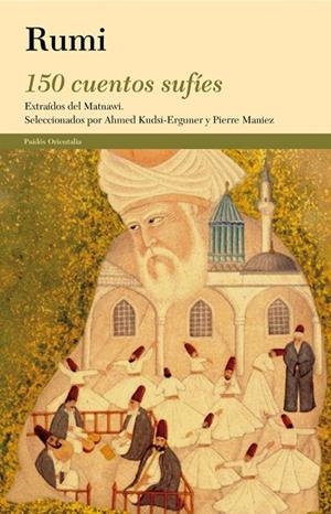150 CUENTOS SUFÍES | 9788449327292 | RUMI | Libreria Geli - Librería Online de Girona - Comprar libros en catalán y castellano