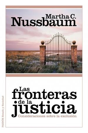 LAS FRONTERAS DE LA JUSTICIA.CONSIDERACIONES SOBRE LA EXCLUSIÓN | 9788449327698 | NUSSBAUM,MARTHA C. | Llibreria Geli - Llibreria Online de Girona - Comprar llibres en català i castellà