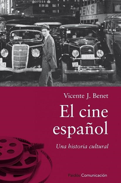 EL CINE ESPAÑOL.UNA HISTORIA CULTURAL | 9788449327650 | BENET,VICENTE J. | Libreria Geli - Librería Online de Girona - Comprar libros en catalán y castellano