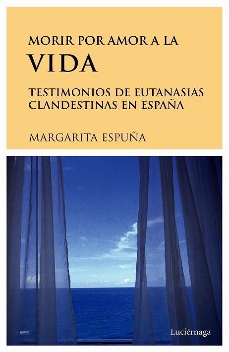 MORIR POR AMOR A LA VIDA | 9788489957732 | ESPUÑA,MARGARITA | Libreria Geli - Librería Online de Girona - Comprar libros en catalán y castellano