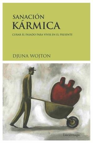 SANACION KARMICA | 9788489957909 | WOJTON,DJUNA | Libreria Geli - Librería Online de Girona - Comprar libros en catalán y castellano