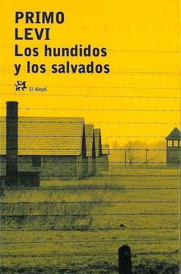 LOS HUNDIDOS Y LOS SALVADOS | 9788476695852 | LEVI,PRIMO | Libreria Geli - Librería Online de Girona - Comprar libros en catalán y castellano