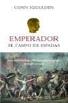 EMPERADOR.EL CAMPO DE ESPADAS | 9788476697115 | IGGULDEN,CONN | Libreria Geli - Librería Online de Girona - Comprar libros en catalán y castellano