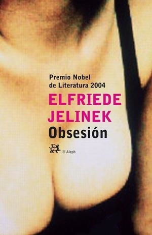 OBSESION | 9788476697160 | JELINEK, ELFRIEDE | Libreria Geli - Librería Online de Girona - Comprar libros en catalán y castellano