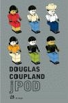 JPOD | 9788476697481 | COUPLAND,DOUGLAS | Libreria Geli - Librería Online de Girona - Comprar libros en catalán y castellano