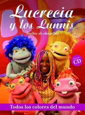 TODOS LOS COLORES DEL MUNDO + CD(LUCRECIA Y LOS LUNNIES) | 9788476698174 | LUCRECIA | Libreria Geli - Librería Online de Girona - Comprar libros en catalán y castellano