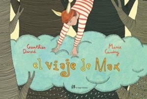 EL VIAJE DE MAX | 9788476698150 | GAUTHIER,DAVID/CAUDRY,MARIE | Libreria Geli - Librería Online de Girona - Comprar libros en catalán y castellano