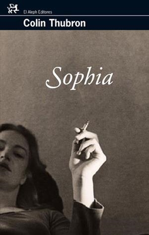 SOPHIA | 9788476698549 | THUBRON,COLIN | Llibreria Geli - Llibreria Online de Girona - Comprar llibres en català i castellà
