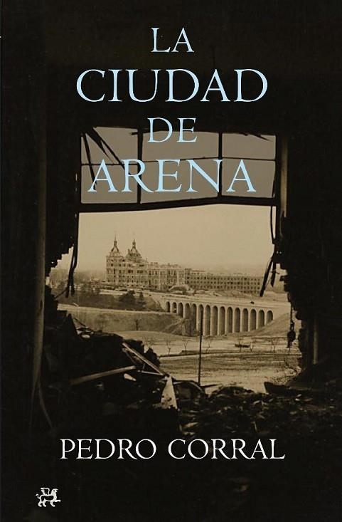 LA CIUDAD DE ARENA | 9788476698662 | CORRAL,PEDRO | Libreria Geli - Librería Online de Girona - Comprar libros en catalán y castellano