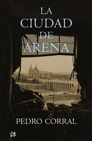 LA CIUDAD DE ARENA | 9788476698662 | CORRAL,PEDRO | Llibreria Geli - Llibreria Online de Girona - Comprar llibres en català i castellà