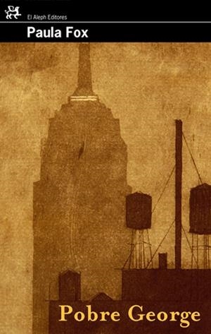 POBRE GEORGE | 9788476698709 | FOX,PAULA | Llibreria Geli - Llibreria Online de Girona - Comprar llibres en català i castellà