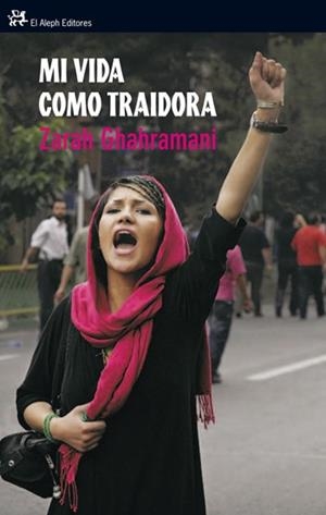 MI VIDA COMO TRAIDORA | 9788476698891 | GHAHRAMANI,ZARAH | Llibreria Geli - Llibreria Online de Girona - Comprar llibres en català i castellà