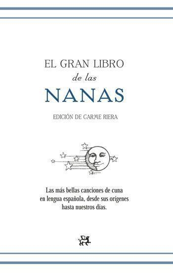 EL GRAN LIBRO DE LAS NANAS | 9788476698464 | RIERA,CARME | Libreria Geli - Librería Online de Girona - Comprar libros en catalán y castellano