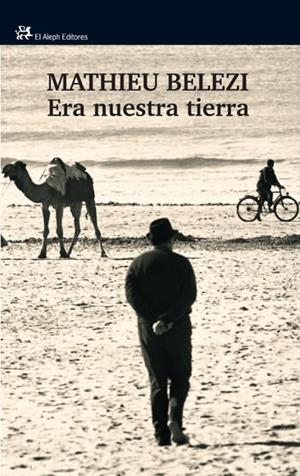 ERA NUESTRA TIERRA | 9788476698808 | BELEZI,MATHIEU | Libreria Geli - Librería Online de Girona - Comprar libros en catalán y castellano