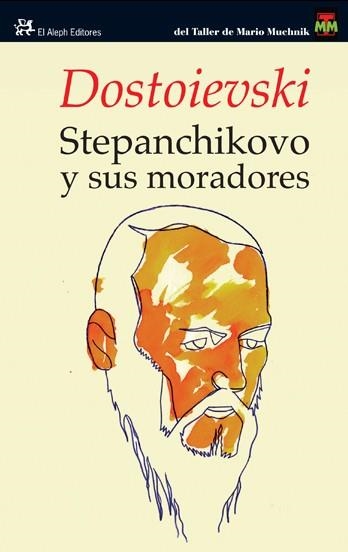 STEPANCHIKOVO Y SUS MORADORES | 9788476699331 | DOSTOIEVSKI | Libreria Geli - Librería Online de Girona - Comprar libros en catalán y castellano