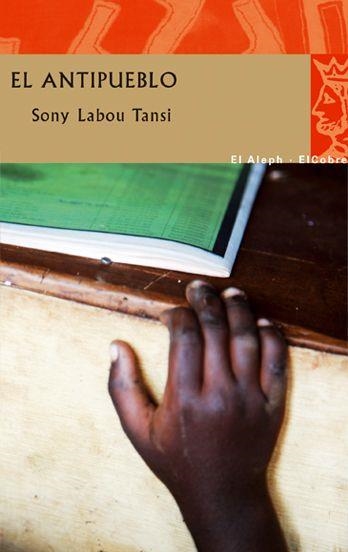 EL ANTIPUEBLO | 9788476699638 | LABOU TANSI,SONY | Libreria Geli - Librería Online de Girona - Comprar libros en catalán y castellano