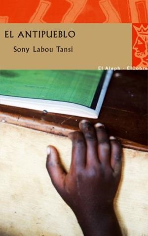 EL ANTIPUEBLO | 9788476699638 | LABOU TANSI,SONY | Llibreria Geli - Llibreria Online de Girona - Comprar llibres en català i castellà