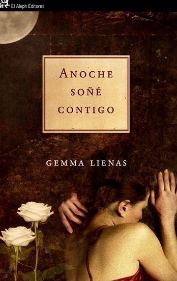 ANOCHE SOÑE CONTIGO | 9788476699669 | LIENAS,GEMMA | Libreria Geli - Librería Online de Girona - Comprar libros en catalán y castellano