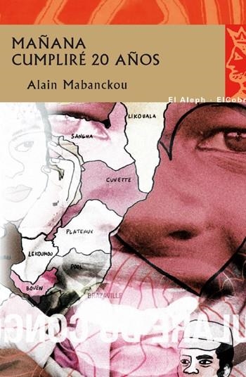 MAÑANA CUMPLIRE VEINTE AÑOS | 9788415325048 | MABANCKOU,ALAIN | Libreria Geli - Librería Online de Girona - Comprar libros en catalán y castellano