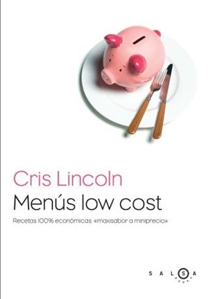 MENUS LOW COST | 9788496599499 | LINCOLN,CRIS | Llibreria Geli - Llibreria Online de Girona - Comprar llibres en català i castellà