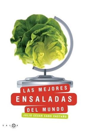 LAS MEJORES ENSALADAS DEL MUNDO | 9788496599611 | CANO,JULIO CESAR | Llibreria Geli - Llibreria Online de Girona - Comprar llibres en català i castellà