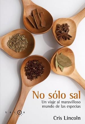 NO SOLO SAL.UN VIAJE AL MARAVILLLOSO MUNDO DE LAS ESPECIES | 9788496599543 | LINCOLN,CRIS | Llibreria Geli - Llibreria Online de Girona - Comprar llibres en català i castellà