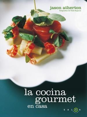 LA COCINA GOURMET EN CASA | 9788496599918 | ATHERTON,JASON | Libreria Geli - Librería Online de Girona - Comprar libros en catalán y castellano