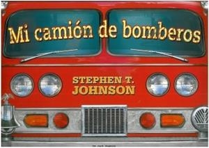 MI CAMION DE BOMBEROS (POP UP) | 9788492766291 | JOHNSON,STEPHEN T. | Llibreria Geli - Llibreria Online de Girona - Comprar llibres en català i castellà
