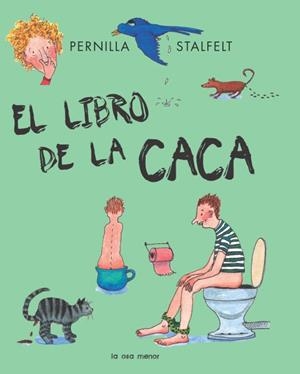 EL LIBRO DE LA CACA | 9788492766550 | STALFELT,PERNILLA | Llibreria Geli - Llibreria Online de Girona - Comprar llibres en català i castellà