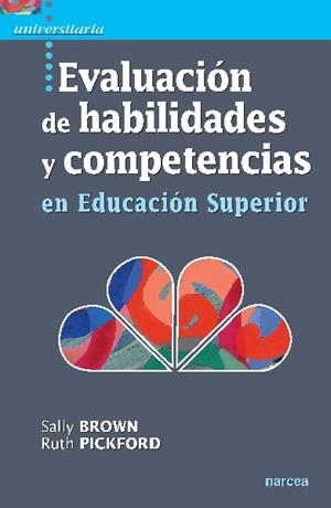 EVALUACIÓN DE HABILIDADES Y COMPETENCIAS EN EDUCACIÓN SUPERIOR | 9788427718975 | BROWN,SALLY/PICKFORD,RUTH | Llibreria Geli - Llibreria Online de Girona - Comprar llibres en català i castellà