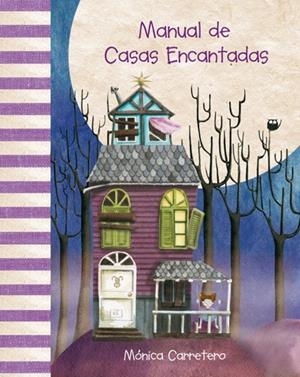 MANUAL DE CASAS ENCANTADAS  | 9788415241003 | CARRETERO,MÓNICA | Llibreria Geli - Llibreria Online de Girona - Comprar llibres en català i castellà