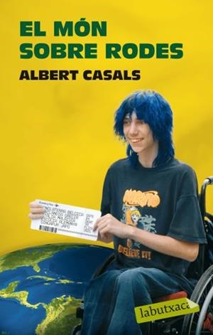 EL MON SOBRE RODES | 9788499300757 | CASALS,ALBERT | Libreria Geli - Librería Online de Girona - Comprar libros en catalán y castellano