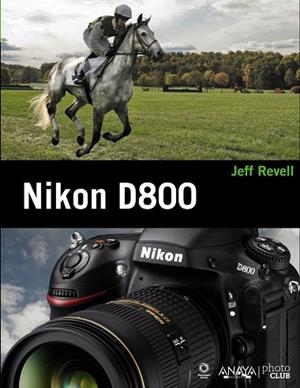 NIKON D800 | 9788441533011 | REVELL,JEFF | Llibreria Geli - Llibreria Online de Girona - Comprar llibres en català i castellà