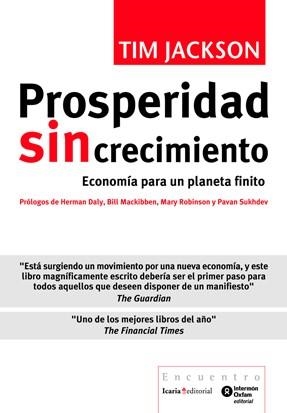 PROSPERIDAD SIN CRECIMIENTO.ECONOMIA PARA UN PLANETA FINITO | 9788498883817 | JACKSON,TIM | Llibreria Geli - Llibreria Online de Girona - Comprar llibres en català i castellà