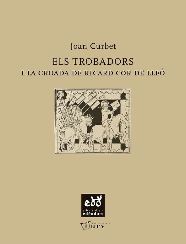 ELS TROBADORS I LA CROADA DE RICARD DE LLEO | 9788493660956 | CURBET,JOAN | Llibreria Geli - Llibreria Online de Girona - Comprar llibres en català i castellà