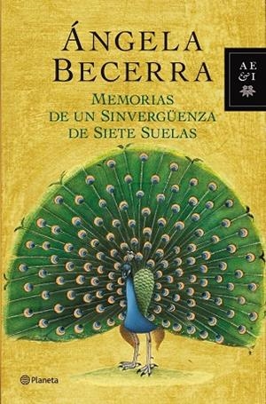 MEMORIAS DE UN SINVERGÜENZA DE SIETE SUELAS | 9788408035510 | BECERRA,ÁNGELA  | Llibreria Geli - Llibreria Online de Girona - Comprar llibres en català i castellà