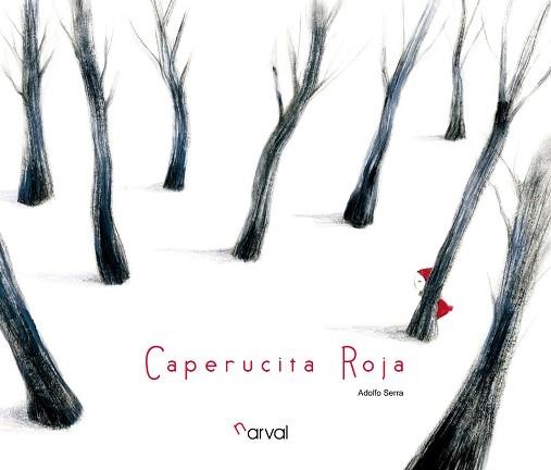CAPERUCITA ROJA | 9788493829384 | SERRA,ADOLFO | Libreria Geli - Librería Online de Girona - Comprar libros en catalán y castellano