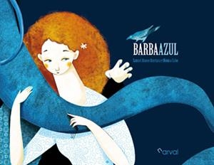 BARBA AZUL | 9788493829377 | ALONSO OMEÑACA,SAMUEL/CALVO,MONICA | Llibreria Geli - Llibreria Online de Girona - Comprar llibres en català i castellà