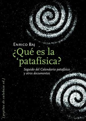 QUE ES LA PATAFISICA? | 9788493570408 | BAJ,ENRICO | Libreria Geli - Librería Online de Girona - Comprar libros en catalán y castellano